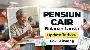 Pensiun Bulanan Lansia di Indonesia 2026 – Update Terbaru